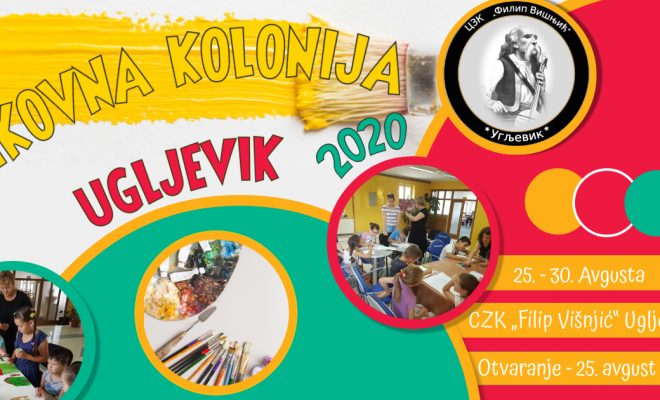 LIKOVNA KOLONIJA – UGLjEVIK 2020